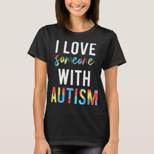 Camiseta Você ama alguém com autismo e quer fazer o quê?