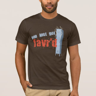 Camiseta Você apenas obteve Favr'd