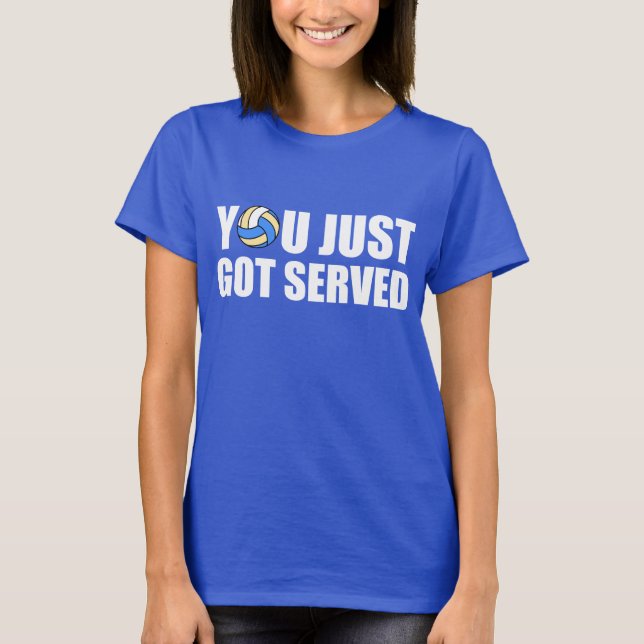 Camiseta Você apenas obteve servido (Frente)