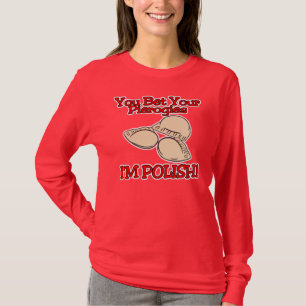 Camiseta Você aposta seus pierogies que eu sou polonês