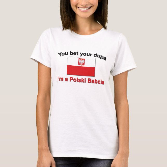Camiseta Você Apostou Seu Dupa... Babcia (Frente)
