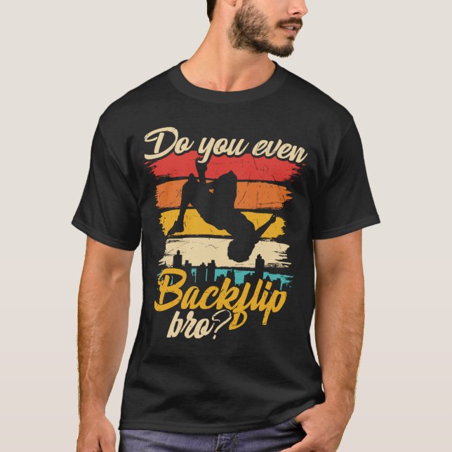 Camiseta Você Até Dá Um Voltar Para O Bro Parkour? (Frente)