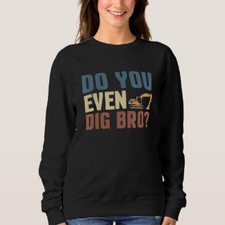 Camiseta Você Até Escava Irmão Operador de Escavadeira