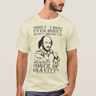 Camiseta Você Até Mata Objetos Pesados? - Shakespeare
