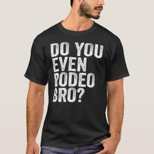Camiseta Você Até Rodeo Irmão Engraçado Garçonete Ocidental