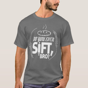 Camiseta Você Até Sift Bro
