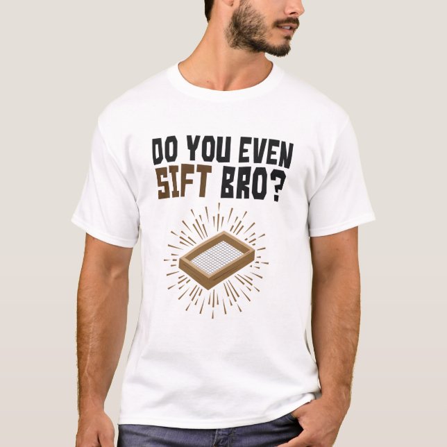 Camiseta Você Até Sift Bro Arqueology? (Frente)