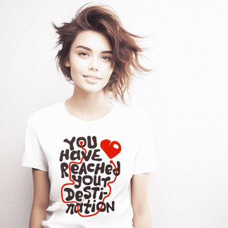 Camiseta Você Atingiu O Coração De Destino