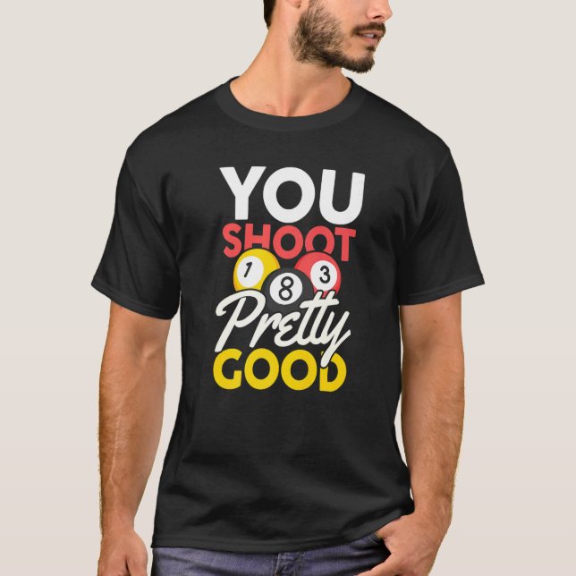 Camiseta Você Atira Bastante Bem (Frente)