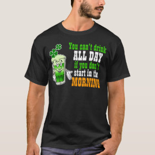 Camiseta Você bebida chanfrada o dia inteiro, irlandês