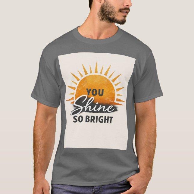Camiseta Você Brilha Tanto (Frente)