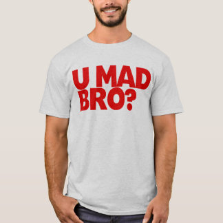 Camiseta Você bro louco? Eu sou nem sequer bro louco
