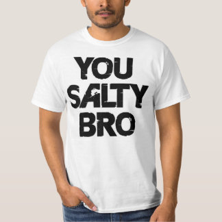 CAMISETA VOCÊ BRO SALGADO