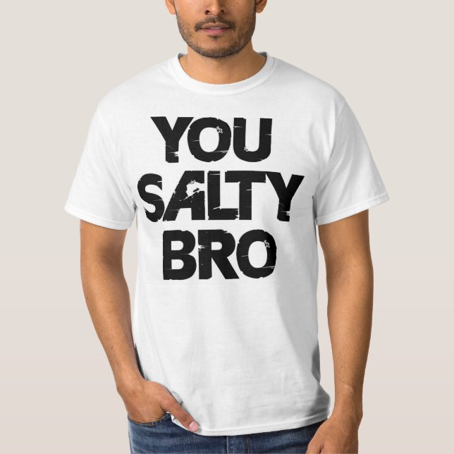 CAMISETA VOCÊ BRO SALGADO (Frente)