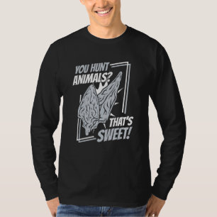 Camiseta Você caça animais, isso é doce ponta de flecha de