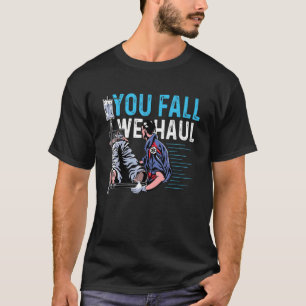 Camiseta Você Cai, Nós Faremos O Emt Paramedico