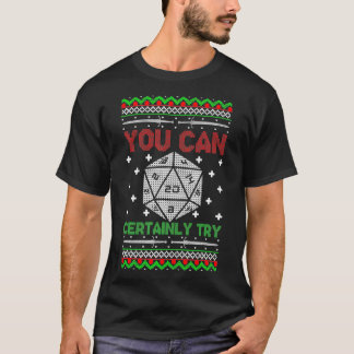 Camiseta Você Certamente Pode Tentar A Verdadeira Gamer D20