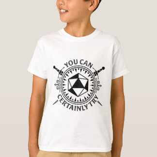 Camiseta Você certamente pode tentar o jogo de interpretaçã