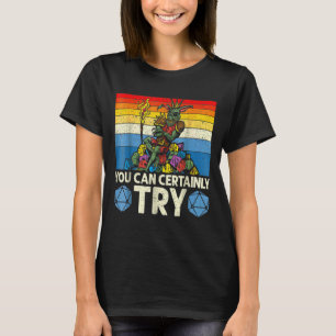 Camiseta Você Certamente Pode Tentar Tabletop Game Rpg Gami