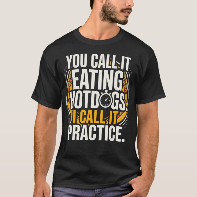 Camiseta Você Chama de Comer Cachorro-Quente Eu Chamo de (Frente)
