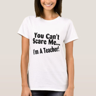 Camiseta Você chanfra o susto mim Im um professor