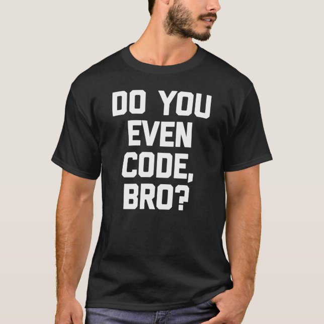Camiseta Você Codifica O Programador De Computador Coder (Frente)