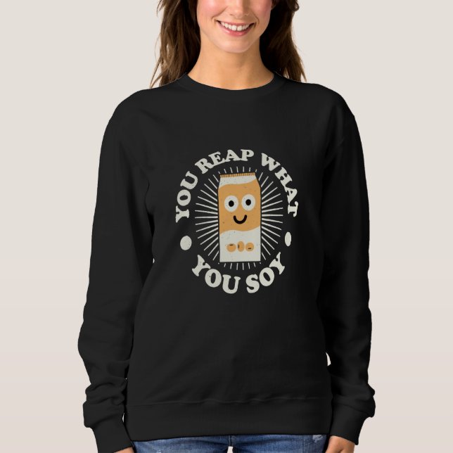 Camiseta Você Colhe O Que Você Soja - Soja Leite (Frente)