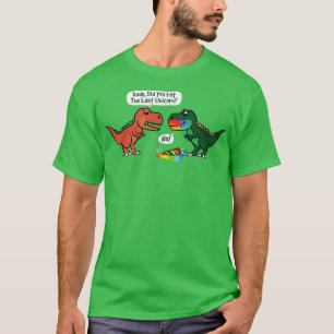 Camiseta Você Comeu O Último Dinossauro Do Unicórnio?