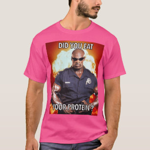 Camiseta Você comeu sua proteína Ronnie coleman Sim parceir