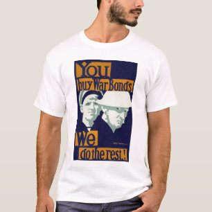 Camiseta Você compra ligações de guerra, nós faz o rest