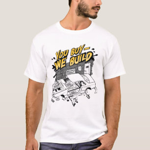 Camiseta Você compra - nós construímos