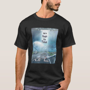 Camiseta Você comprou o bilhete agora pegue o Inspira de co