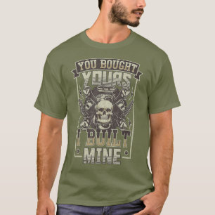 Camiseta Você Comprou O Seu Eu Construí Um Motor Diesel