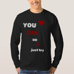 Camiseta "Você consegue, apenas tente - T-s de Capa motivac