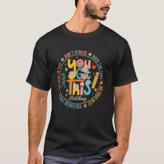Camiseta Você Consegue Dia De Teste Detone No Teste Faça O
