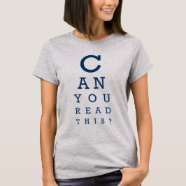 Camiseta Você consegue ler isto?