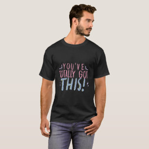 Camiseta Você Consegue Totalmente Essa Tipografia