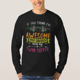 Camiseta Você Deve Conhecer Minhas Gêmeas Irmãs Garotas Gêm