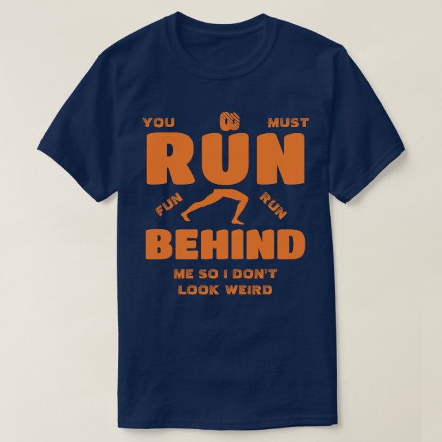 Camiseta Você Deve Correr Atrás De Mim (Frente do Design)