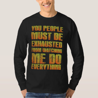 Camiseta Você Deve Estar Exausto  Irônico  Laranja