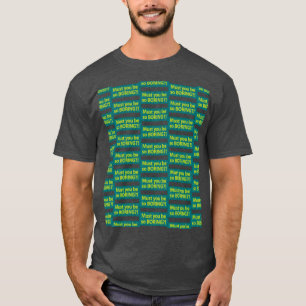 Camiseta Você deve ser tão chato? Grade