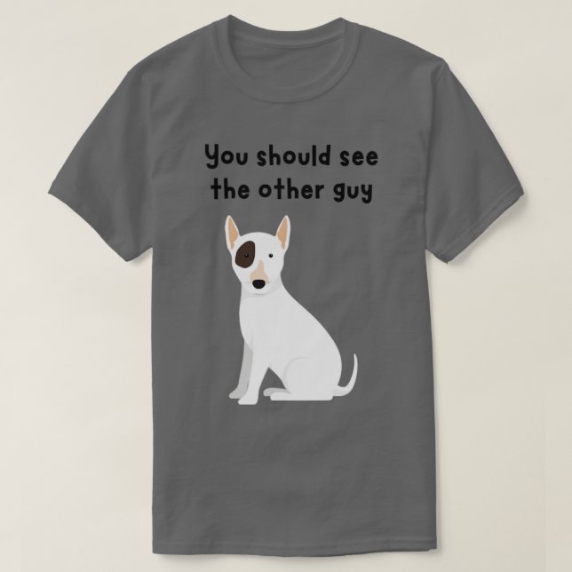 Camiseta Você deveria ver o outro cão cara (Frente do Design)