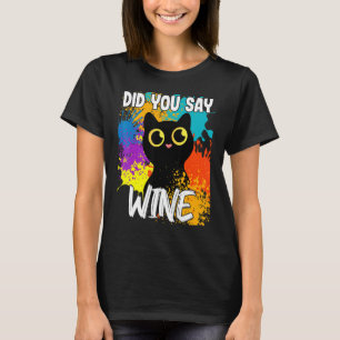 Camiseta Você Disse Vinho Gato Preto