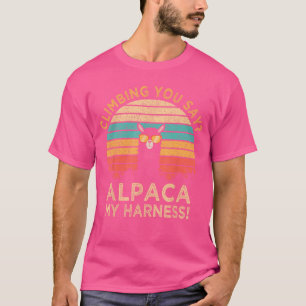 Camiseta Você Diz Alpaca Escalar Meu Arnês Divertido Rock C