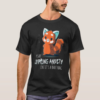 Camiseta Você Diz Ansiedade Debilitante Como Se Fosse Algo 