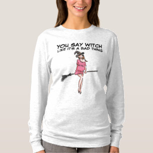 CAMISETA VOCÊ DIZ BRINCADEIRA COMO SE FOSSE UMA COISA RUIM.