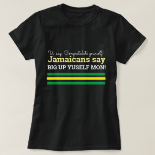 Camiseta Você Diz Parabéns-Jamaicanos Dizem, Big Up Yusel