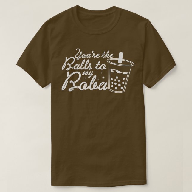 Camiseta Você é a bola da minha parceira Boba, Bubble Tea (Frente do Design)