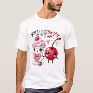 Camiseta Você é a Cherry para o meu Sundae -