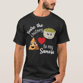 Camiseta Você é a Chutney para o meu Dia de os namorados Sa